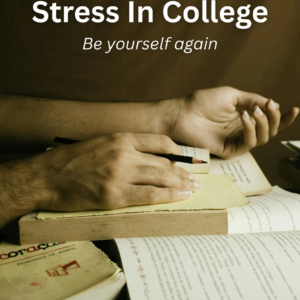 HOW TO MANAGE STRESS IN COLLEGE