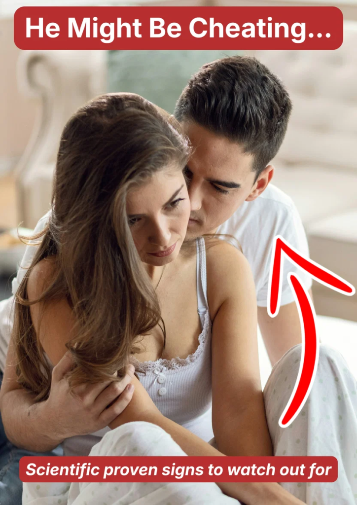 HE MIGHT BE CHEATING