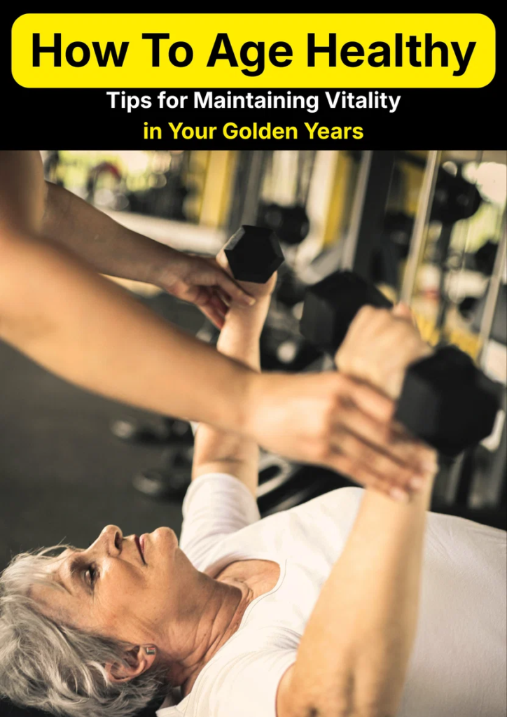 HOW TO AGE HEALTHY
