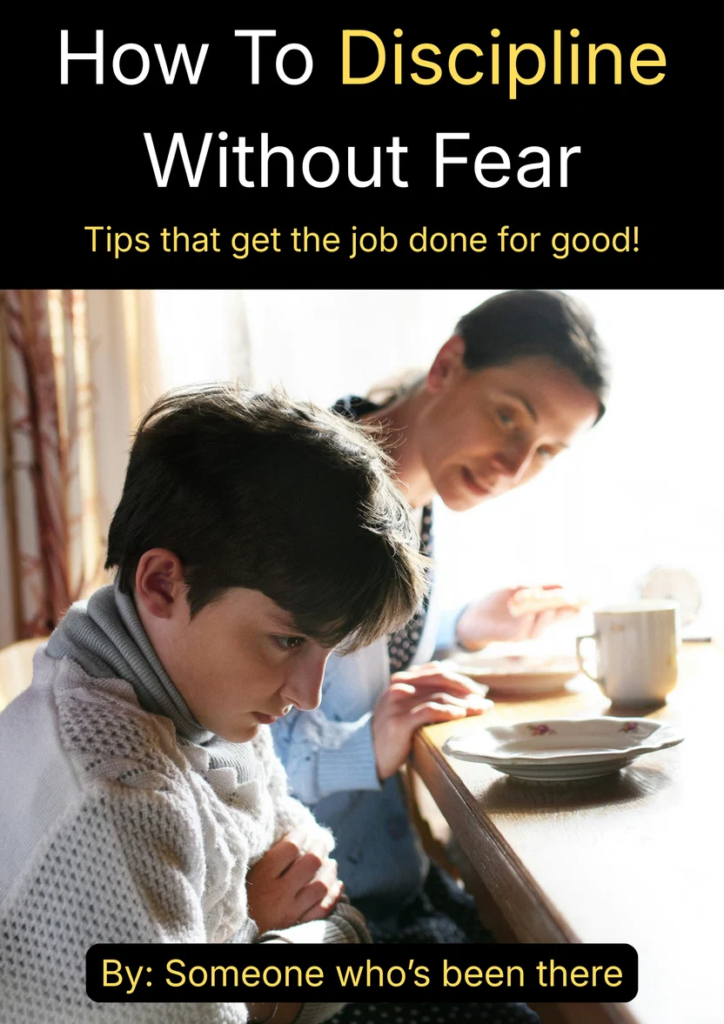 HOW TO DISCIPLINE WITHOUT FEAR